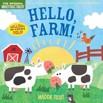 Image of Indestructibles: Hello, Farm!: Chew Proof – Rip Proof – Nontoxic