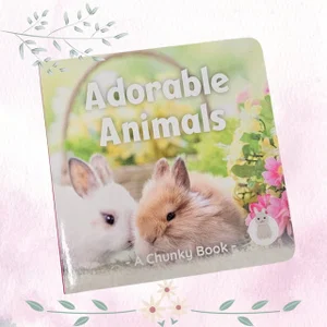 Adorable Animals Chunky Board Book