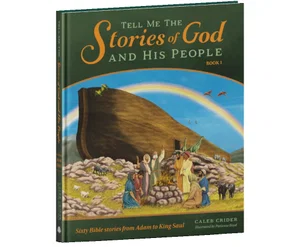 Tell Me the Stories of God and His People, Book 1