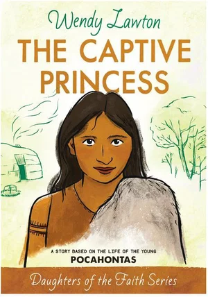 The Captive Princess -Daughters of the Faith Series