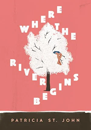 Where the River Begins -Patricia St John