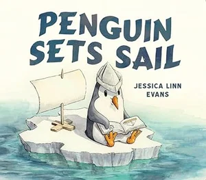 Penguin Sets Sail Hardcover Picture Book