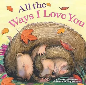 All the Ways I Love You Board Book