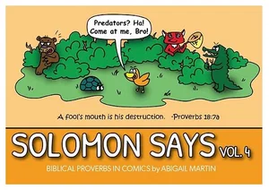 Solomon Says Volume 4: Biblical Proverbs in Comics