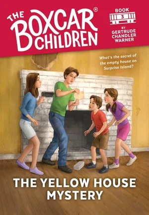 The Yellow House Mystery # 3 -Boxcar Children Mysteries