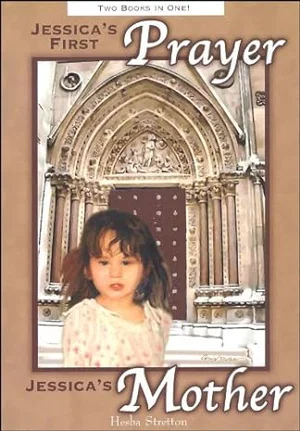 Jessica's First Prayer / Jessica's Mother