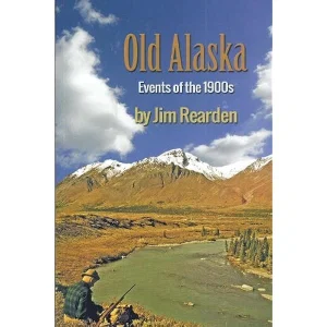 Old Alaska: Events of the 1900s