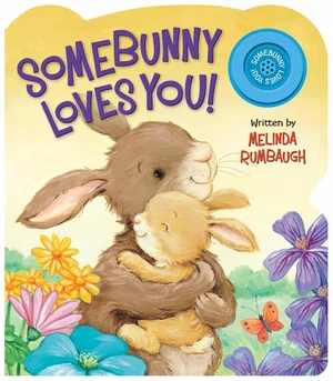 Somebunny Loves You! Sound Book