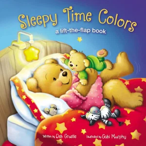 Sleepy Time Colours: A Lift-The-Flap Book