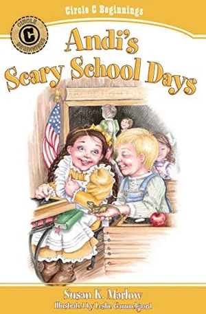 Andi's Scary School Days -Circle C Beginnings #4