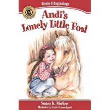 Andi's Lonely Little Foal -Circle C Beginnings