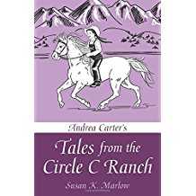 Andrea Carter's Tales from the Circle C Ranch