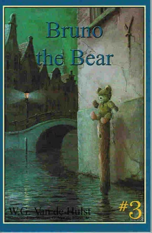 Bruno the Bear -Stories Children Love #3