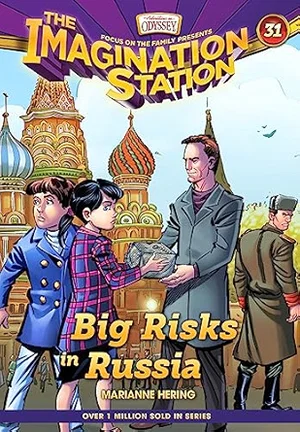 Big Risks in Russia: Imagination Station #31
