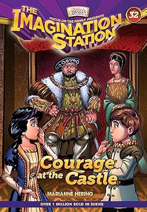 Courage At the Castle: Imagination Station #32