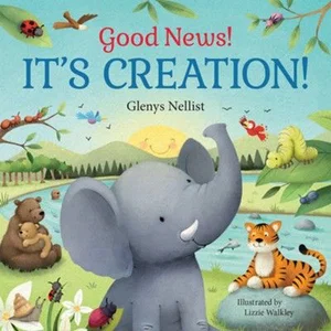 Good News! It's Creation! -Our Daily Bread for Kids