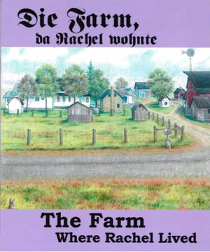 The Farm Where Rachel Lived / Die farm, da Rachel whonte