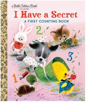 I Have a Secret: A First Counting Book -Little Golden Book