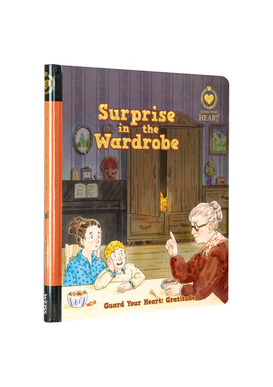 Surprise in the Wardrobe: Guard Your Heart #2 Gratitude