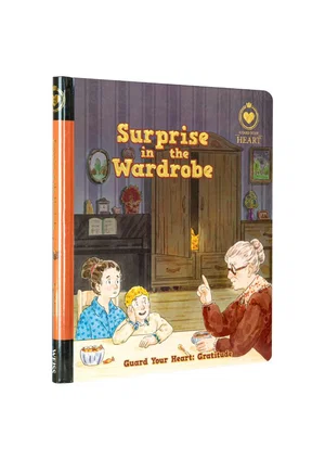 Surprise in the Wardrobe: Guard Your Heart #2 Gratitude