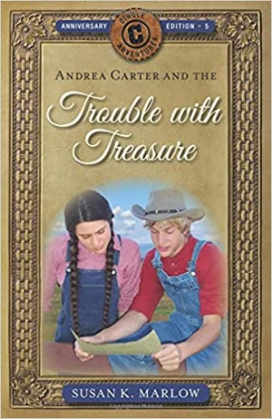 Andrea Carter and the Trouble with Treasure -Circle C Adventures #5