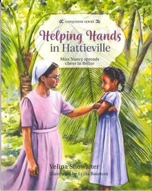 Helping Hands In Hattieville (Conqueror Series #7)