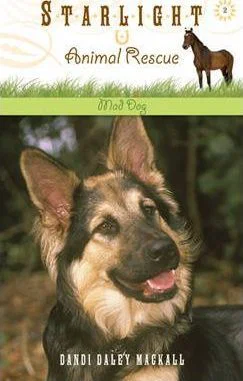 Mad Dog -Starlight Animal Rescue #2