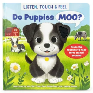 Do Puppies Moo? Listen, Touch & Feel Board Book