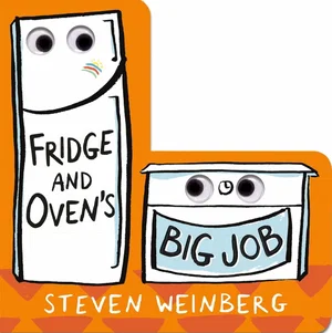 Fridge and Oven's Big Job (Big Jobs Books)