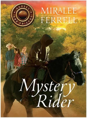 Mystery Rider -Horses and Friends #3