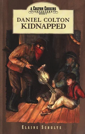 Daniel Colton Kidnapped #4 -Colton Cousins Adventures
