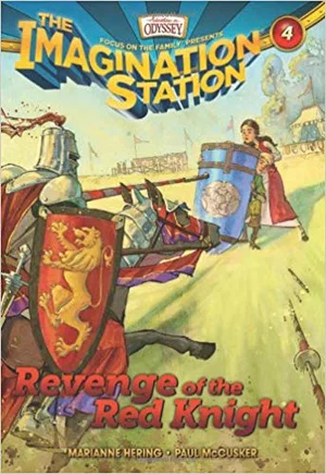 Revenge of the Red Knight -Imagination Station Books #4