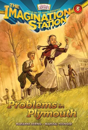Problems in Plymouth -Imagination Station Books #6