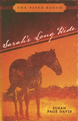 Sarah's Long Ride -Piper Ranch