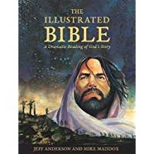 Illustrated Bible : A Dramatic Reading of God's Story
