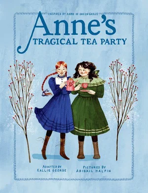 Anne's Tragical Tea Party: #4 Hardcover