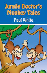 Jungle Doctor's Monkey Tales -Jungle Doctor #2