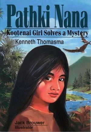 Pathki Nana: Kootenai Girl Solves a Mystery #5