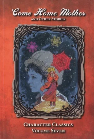 Come Home Mother and Other Stories