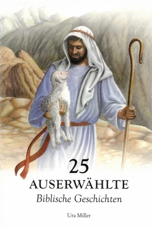 25 Auserwahlte Biblische Geschichte