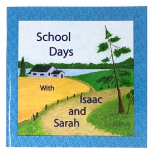 School Days with Isaac and Sarah