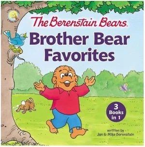 Berenstain Bears Brother Bear Favourites: 3 Books in 1