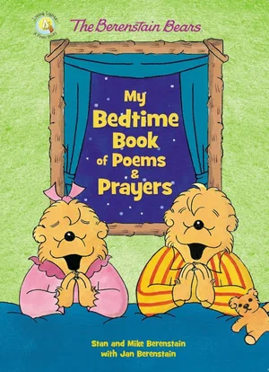 Berenstain Bears My Bedtime Book of Poems and Prayers -Board book