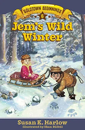 Jem's Wild Winter -Goldtown Beginnings #6