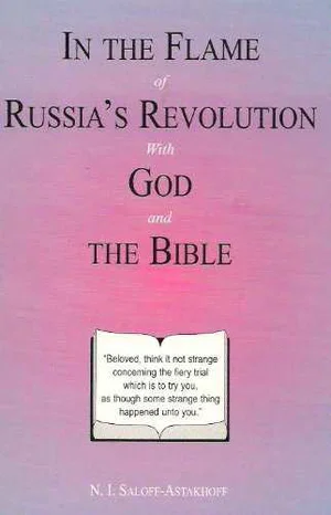 In the Flame of Russia's Revolution
