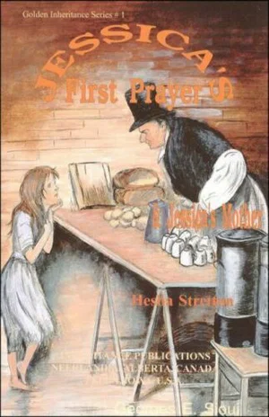 Jessica's First Prayer & Jessica's Mother -Golden Inheritance Series, #1