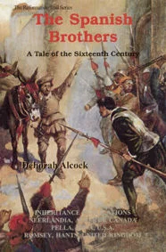 Spanish Brothers -A Tale of the Sixteenth Century