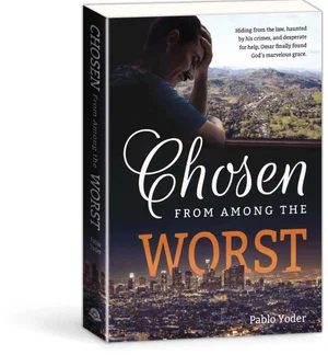 Chosen From Among the Worst