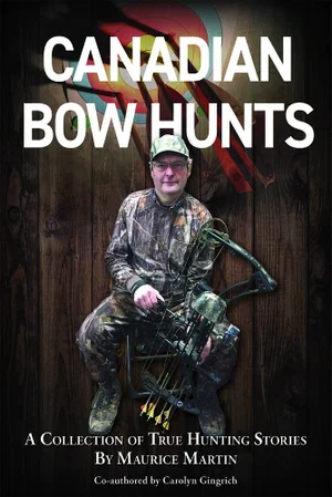 Canadian Bow Hunts Hardcover