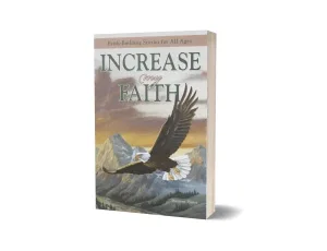 Increase my Faith -Faith Building Stories